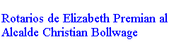 Text Box: Rotarios de Elizabeth Premian al Alcalde Christian Bollwage

